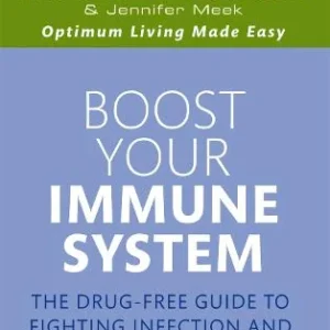 Your Complete Guide to a Powerful Immune System